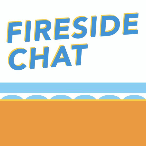 Fireside Chat